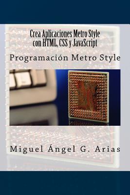 Crea Aplicaciones Metro Style Con Html, CSS Y JavaScript