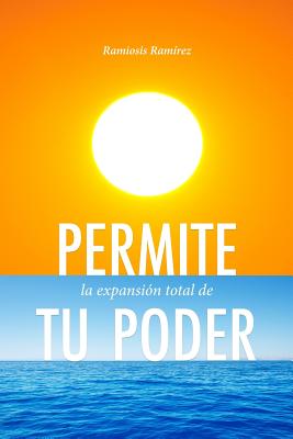 Permite La Expansion Total De Tu Poder