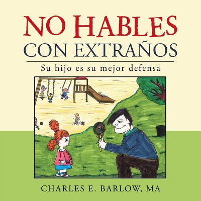 No hables con extraños: Su hijo es su mejor defensa