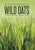 Wild Oats: An Honest Look at God's Redemptive Character