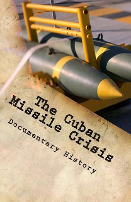 The Cuban Missile Crisis