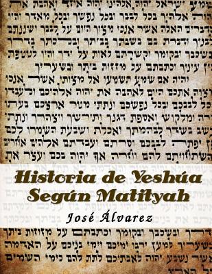 Historia de Yeshua Segun Matityah