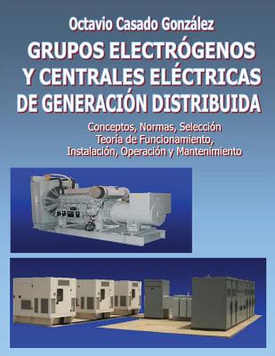 Grupos electrógenos y centrales eléctricas de generación distribuida