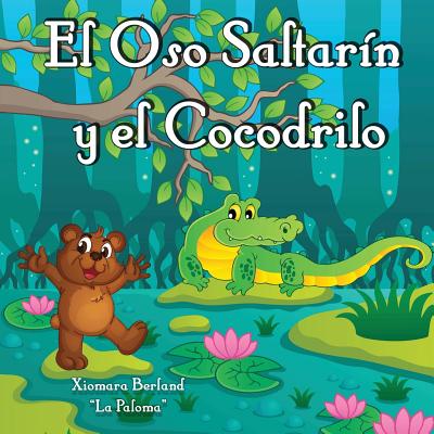 El Oso Saltarin y el Cocodrilo