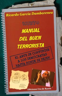 Nuevo manual del buen terrorista: El arte de confundir a los demócratas hasta donde se dejen