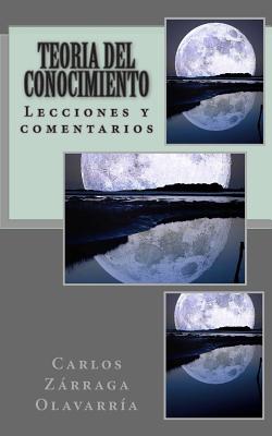 Teoria del Conocimiento: Lecciones y Comentarios