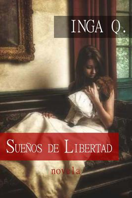 Suenos de Libertad: Suenos de Libertad