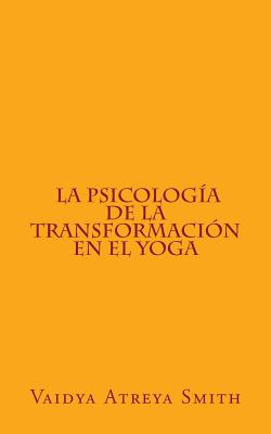 La Psicología de la Transformación en el Yoga