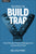 Escaping the Build Trap: How Effective Product Management Creates Real Value