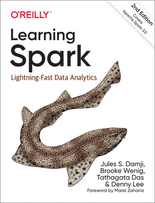 Learning Spark: Lightning-Fast Data Analytics