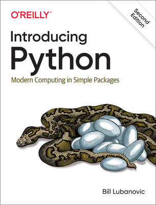 Introducing Python: Modern Computing in Simple Packages