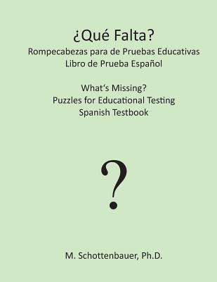 ¿Qué falta? Rompecabezas para de Pruebas Educativas: Libro de Prueba Español