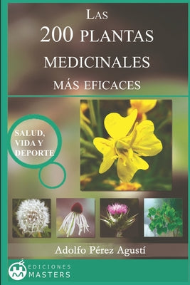 Las 200 Plantas Medicinales más eficaces