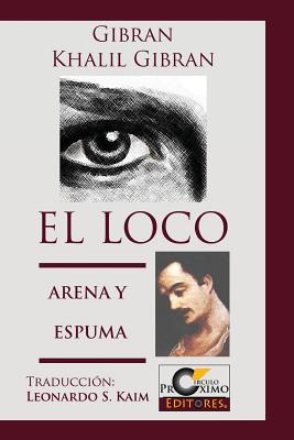 El Loco y Arena y Espuma