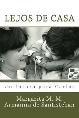 Lejos de Casa: Un futuro para Carlos