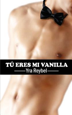 Tú eres mi Vanilla