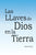 Las Llaves de Dios en la Tierra.