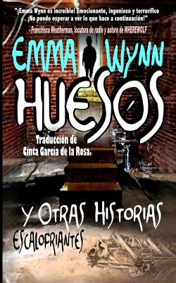 HUESOS Y Otras Historias Escalofriantes