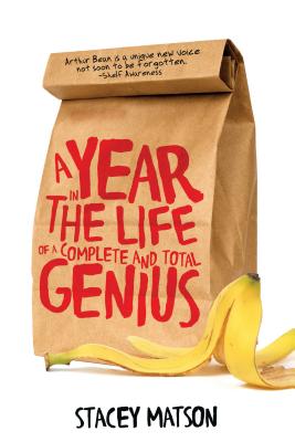 A Year in the Life of a Complete and Total Genius