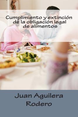 Cumplimiento y extinción de la obligación legal de alimentos