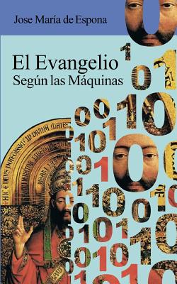 El Evangelio segun las Maquinas