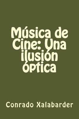 Música de Cine: Una ilusión óptica