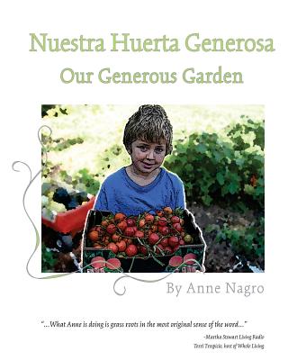 Nuestra Huerta Generosa: Our Generous Garden