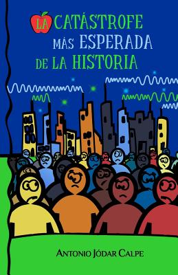 La catástrofe más esperada de la historia