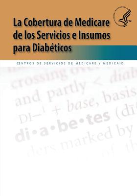 La Cobertura de Medicare de los Servicios e Insumos para Diabeticos