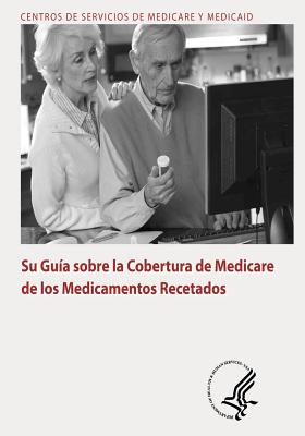 Su Guia sobre la Cobertura de Medicare de los Medicamentos Recetados