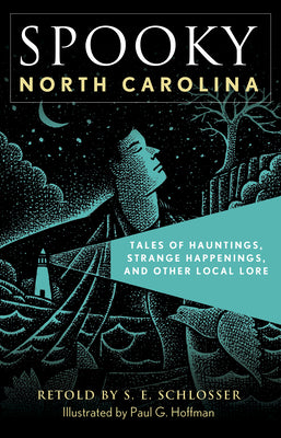 Spooky North Carolina: Tales of Hauntings, Strange Happenings, and Other Local Lore, Second Edition