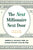 The Next Millionaire Next Door: Enduring Strategies for Building Wealth