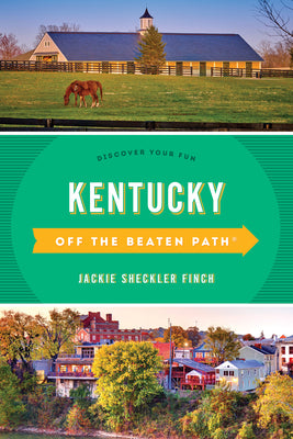 Kentucky Off the Beaten Path(r): Discover Your Fun