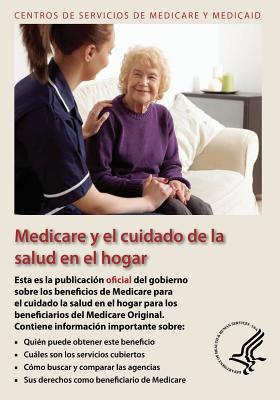 Medicare y el Cuidado de la Salud en el hogar