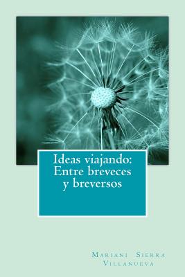 Ideas viajando: Entre breveces y breversos