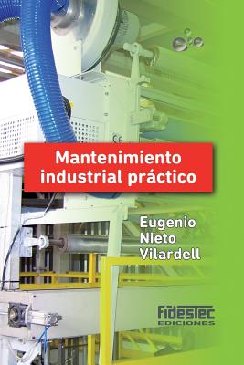 Mantenimiento industrial práctico