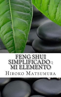 Feng Shui Simplificado: Mi elemento