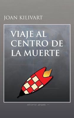 Viaje al centro de la Muerte