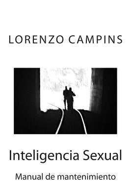 Inteligencia Sexual: Manual de mantenimiento