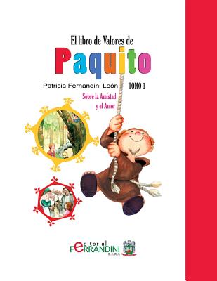 El Libro de Valores de Paquito: Selección y adaptación de cuentos Universales