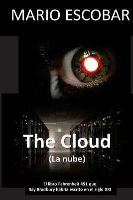 The Cloud (La nube): El libro Fahrenheit 451 que Ray Bradbury habria escrito en el Siglo XXI