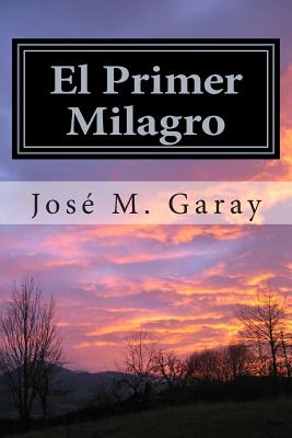 El Primer Milagro