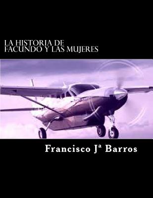 La historia de Facundo y las mujeres