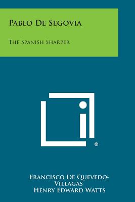 Pablo de Segovia: The Spanish Sharper