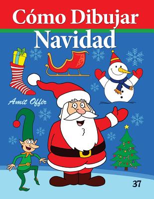 Cómo Dibujar - Navidad: Libros de Dibujo