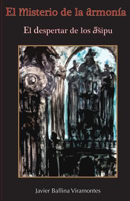 El Misterio de la Armonía: El despertar de los asipu