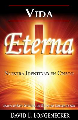 Vida Eterna Nuestra Identidad en Cristo