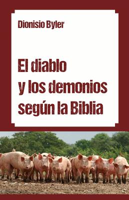 El diablo y los demonios según la Biblia