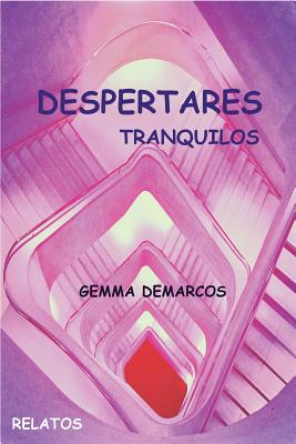 Despertares: Tranquilos