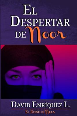 El Despertar de Noor: Saga "el Reino de Noor"